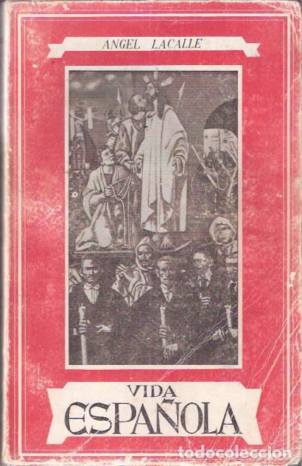 Libros: Vida espa&ntilde;ola - Lacalle, Angel - Foto 1