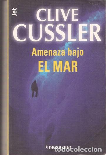 Libros: Amenaza bajo el mar - Cussler, Clive - Foto 1