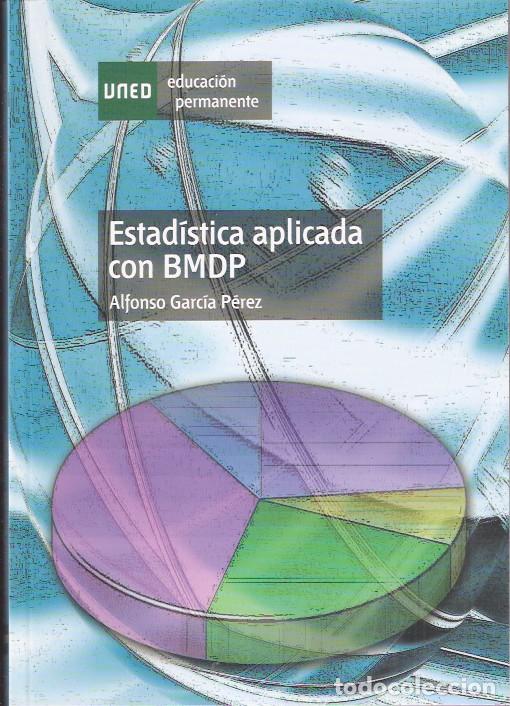 Libros: Estad&iacute;stica aplicada con BMDP - Garc&iacute;a P&eacute;rez, Alfonso - Foto 1