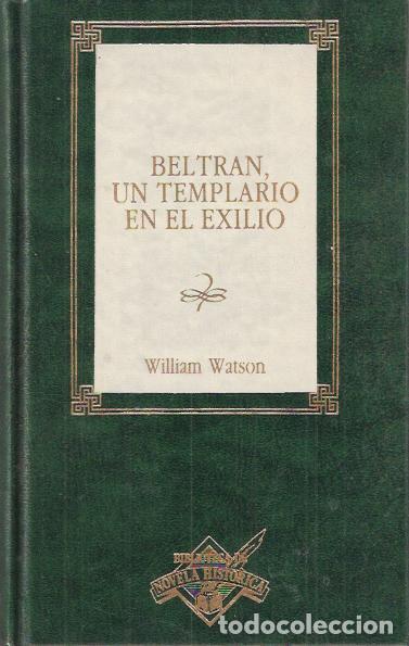 Libros: Beltran, un templario en el exilio - Watson, William - Foto 1