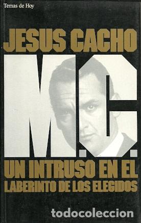 Libros: M.C. Un intruso en el laberinto de los elegidos - Cacho, Jes&uacute;s - Foto 1