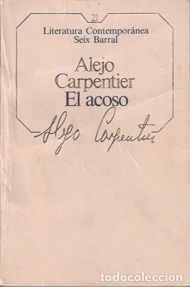 Libros: El acoso - Carpentier, Alejo - Foto 1