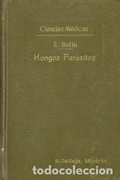 Libros: Los hongos par&aacute;sitos del hombre - Bodin, E. - Foto 1