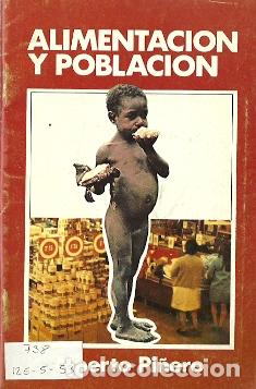 Libros: Alimentaci&oacute;n y poblaci&oacute;n - Pi&ntilde;ero Guilamany, Alberto