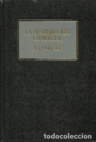 Libros: La distribuci&oacute;n comercial - Lawrence, A. - Foto 1