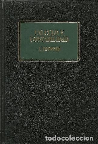 Libros: C&aacute;lculo y contabilidad - Downie, John J. - Foto 1