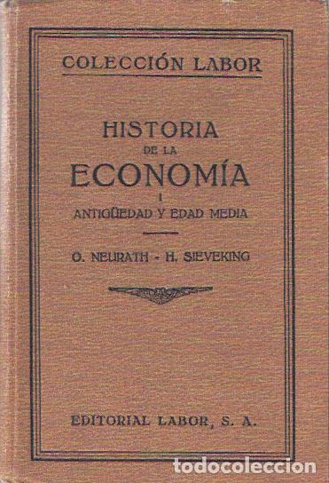 Libros: Historia de la econom&iacute;a I: Antig&uuml;edad y Edad Media - Neurath, O. y Sieveking, H.