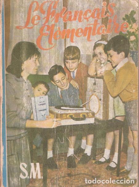 Libros: Le Fran&ccedil;ais Elementaire - VV. AA. - Foto 1