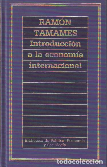 Libros: Introducci&oacute;n a la econom&iacute;a internacional - Tamames, Ram&oacute;n - Foto 1
