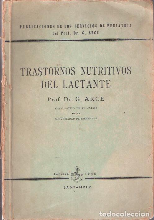 Libros: Trastornos nutritivos del Lactante - Arce, G. - Foto 1