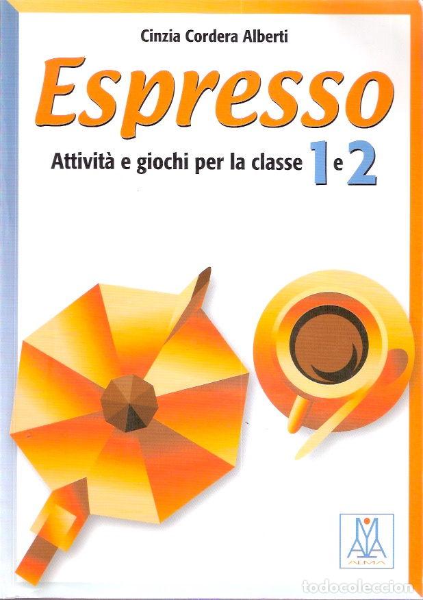 Libros: Espresso. Attivit&aacute; e giochi per la classe 1 e 2 - Cordera Alberti, Cinzia - Foto 1