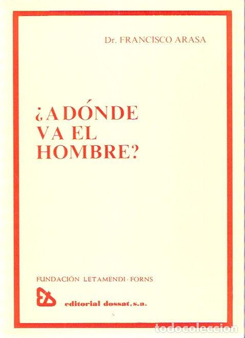 Libros: &iquest;A d&oacute;nde va el hombre? - Arasa, Francisco - Foto 1