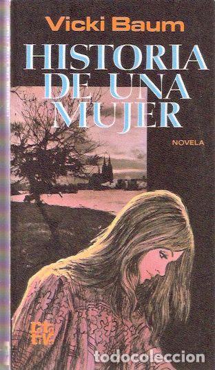 Libros: Historia de una mujer - Baum, Vicki - Foto 1