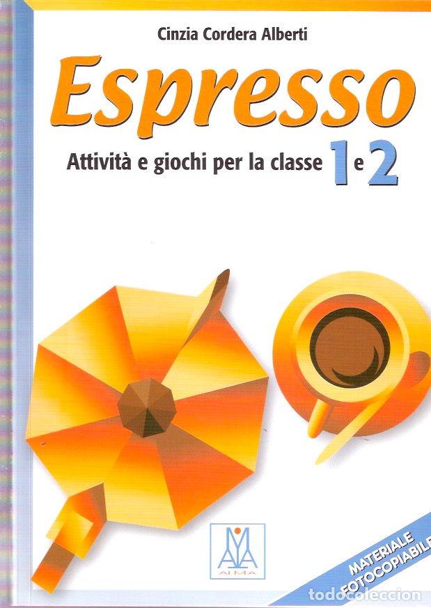 Libros: Espresso. Attivit&aacute; e giochi per la classe 1 e 2 - Cordera Alberti, Cinzia - Foto 1