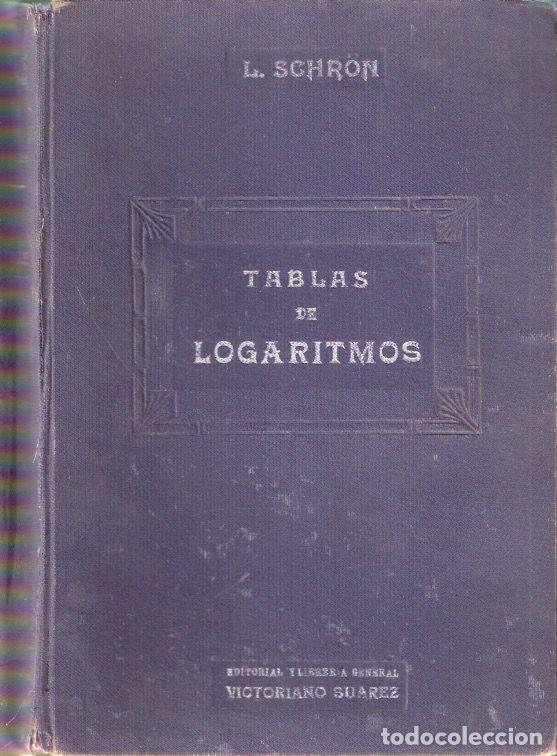 Libros: Tablas de Logaritmos - Schr&ouml;n, L. - Foto 1