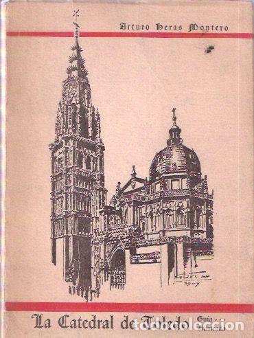 Libros: La Catedral de Toledo - Heras Montero, Arturo - Foto 1