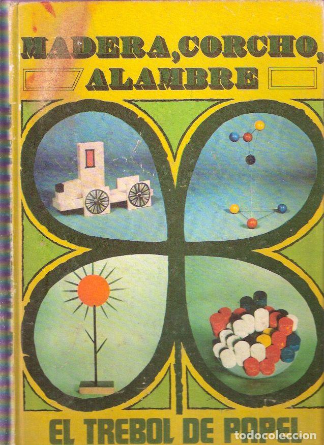 Libros: Madera, Corcho, Alambre - VV.AA. - Foto 1