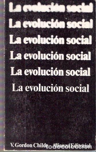 Libros: La evoluci&oacute;n social - Childe, V. Gordon - Foto 1