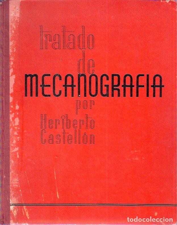 Libri di seconda mano: Tratado de Mecanograf&iacute;a - Castell&oacute;n, Heriberto