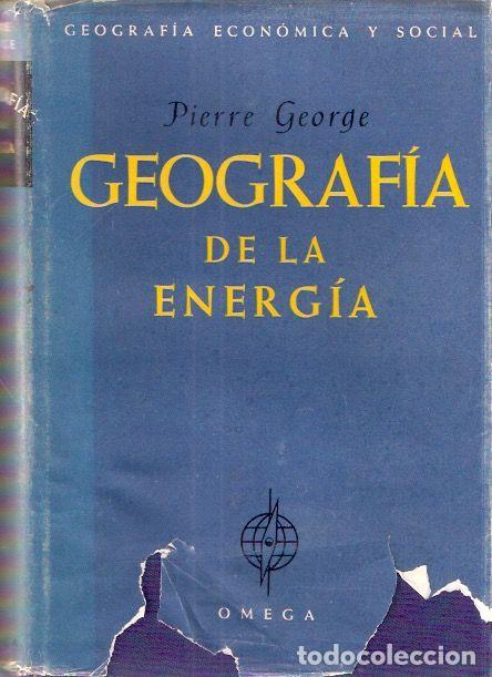 Libros: Geograf&iacute;a de la energ&iacute;a - George. Pierre - Foto 1