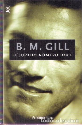 Libros: El jurado n&uacute;mero doce - Gill, B. M. - Foto 1