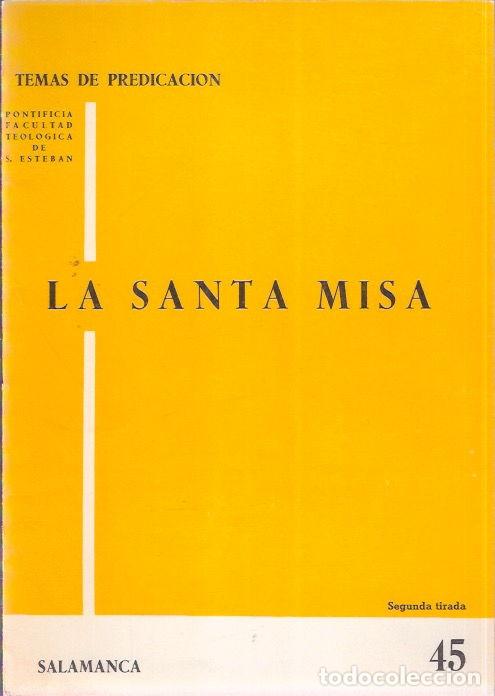 Libros: Temas de Predicaci&oacute;n, 45. La Santa Misa - VV.AA. - Foto 1