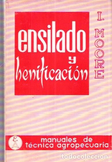 Libros: Ensilado y henificaci&oacute;n - Moore, I. - Foto 1