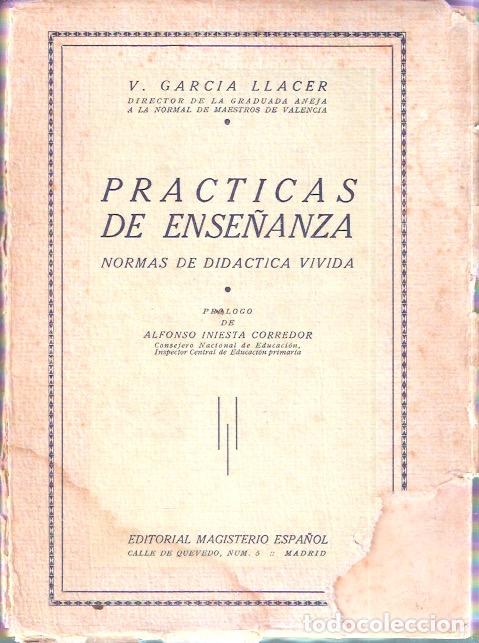 Libros: Pr&aacute;cticas de Ense&ntilde;anza. Normas de Didactica vivida - Garc&iacute;a LLacer, V. - Foto 1