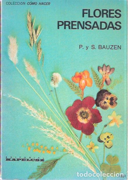Libros: Flores prensadas - Bauzen, P. y S. - Foto 1