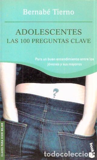 Libros: Adolescentes. Las 100 preguntas clave - Tierno, Bernab&eacute; - Foto 1