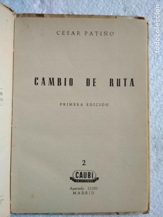 Libros: Cambio de ruta - Pati&ntilde;o, C&eacute;sar - Foto 2