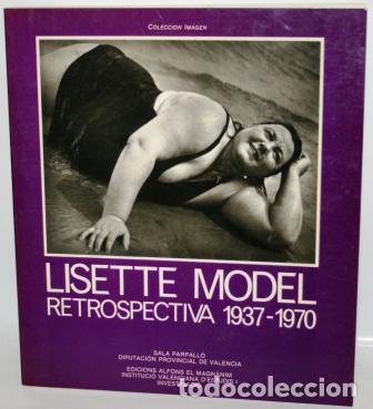Libros: LISETTE MODEL. RETROSPECTIVA 1937-1970 - V.V.A.A. - Foto 1