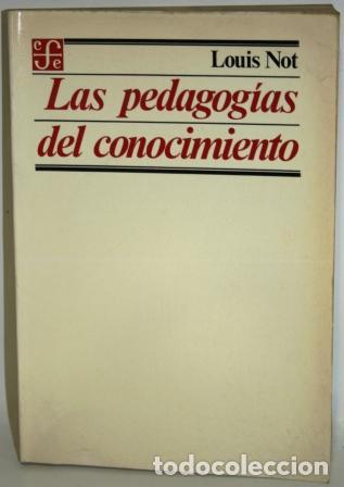Libros: LAS PEDAGOG&Iacute;AS DEL CONOCIMIENTO - NOT, Louis - Foto 1