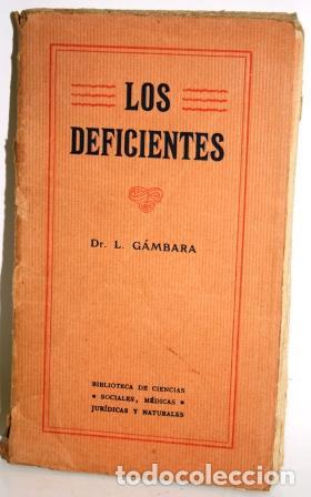 Libros: LOS DEFICIENTES - G&Aacute;MBARA, Dr. L. - Foto 1