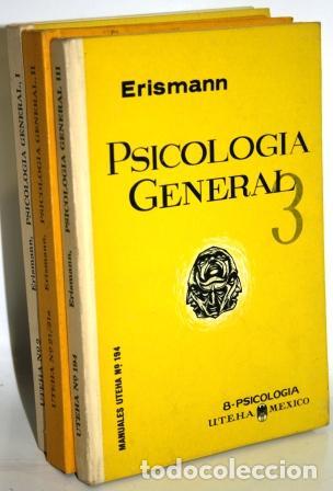 Libros: PSICOLOG&Iacute;A GENERAL. 3 tomos - ERISMANN, Dr. Theodor - Foto 1