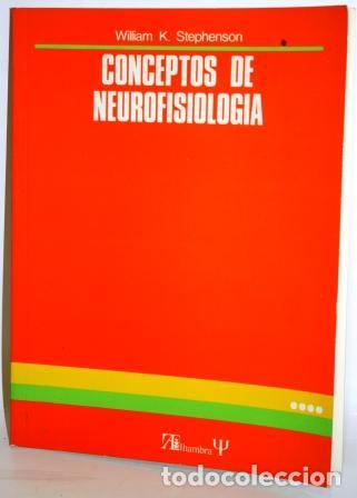 Libros: CONCEPTOS DE NEUROFISIOLOG&Iacute;A - STEPHENSON, William K. - Foto 1