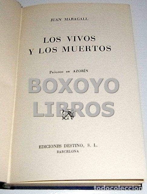 Libros: MARAGALL, Juan. Los vivos y los muertos. Pr&oacute;logo de Azor&iacute;n - Foto 2