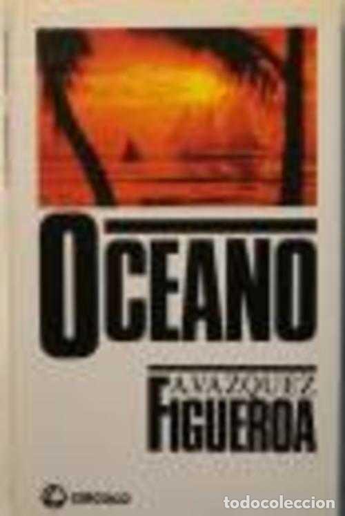 Libros: OCEANO - ALBERTO VAZQUEZ-FIGUEROA - Foto 1