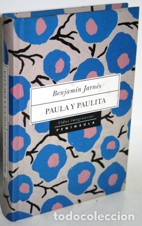 Libros: PAULA Y PAULITA. Novela - JARN&Eacute;S, Benjam&iacute;n - Foto 1