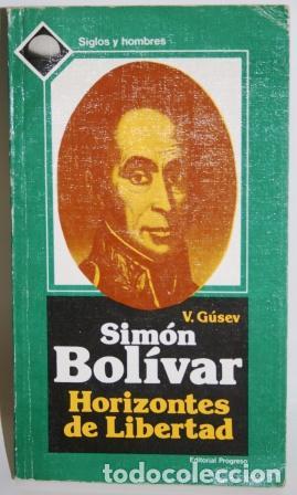 Libros: SIM&Oacute;N BOL&Iacute;VAR. Horizontes de Libertad - G&Uacute;SEV, V. - Foto 1