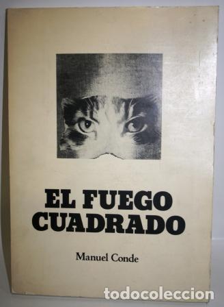 Libros: EL FUEGO CUADRADO - CONDE, Manuel - Foto 1