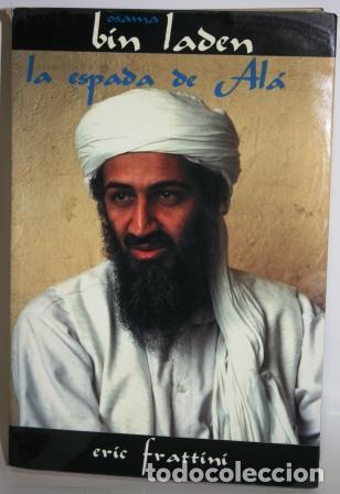 Libros: Osama bin Laden. La espada de Al&aacute; - FRATTINI, Eric - Foto 1