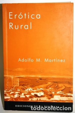 Libros: Er&oacute;tica rural - MART&Iacute;NEZ, Adolfo M. - Foto 1