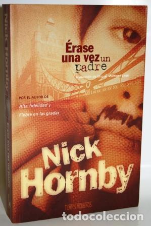 Libros: &Eacute;RASE UNA VEZ UN PADRE - HORNBY, Nick - Foto 1
