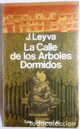 Libros: La Calle de los &Aacute;rboles Dormidos - LEYVA, J. - Foto 1