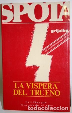 Libros: LA V&Iacute;SPERA DEL TRUENO (6a y &uacute;ltima parte de La costumbre del poder) - SPOTA, Luis - Foto 1