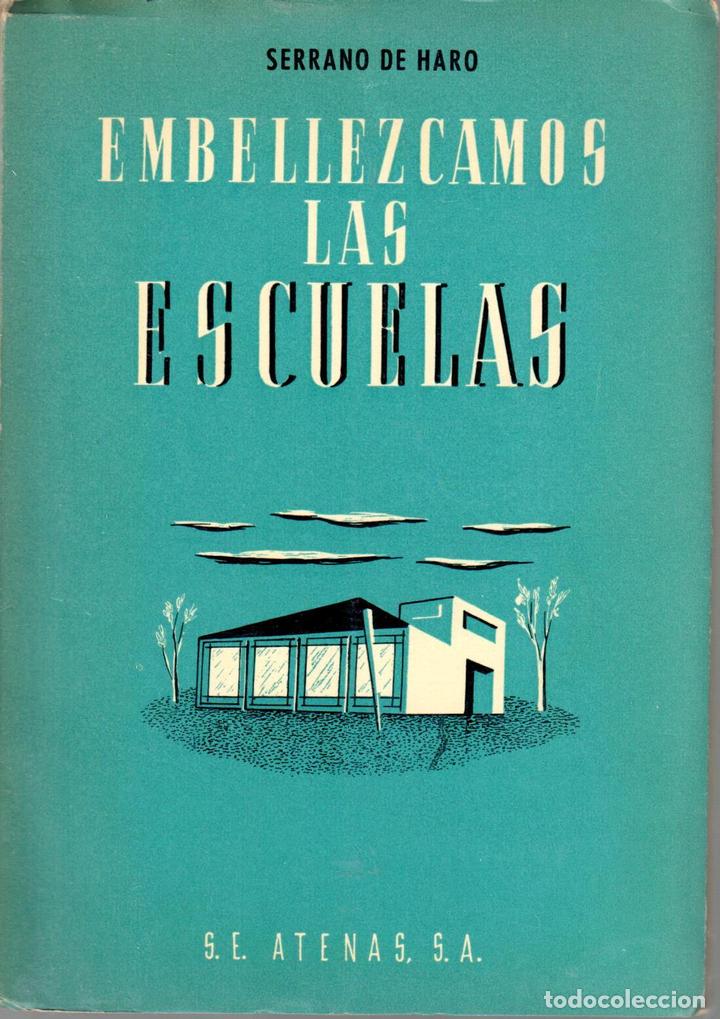 Libros: Embellezcamos las escuelas - SERRANO DE HARO - Foto 1
