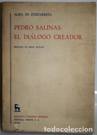 Libros: Pedro Salinas: el di&aacute;logo creador - ZUBIZARRETA, Alma de - Foto 1