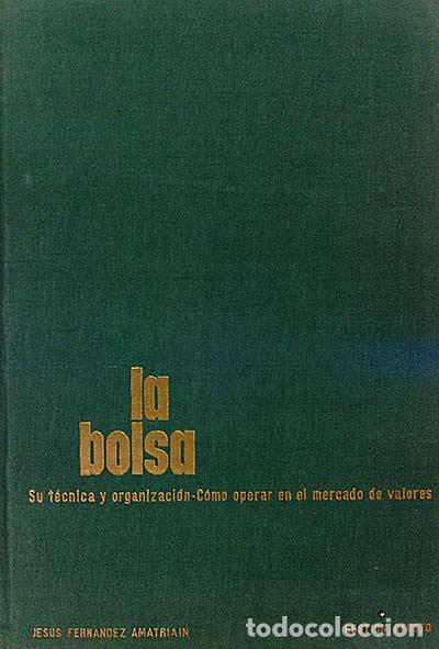 Libros: La bolsa - Jes&uacute;s Fern&aacute;ndez Amatriain - Foto 1