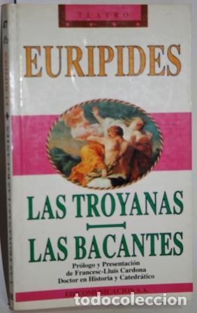 Libros: Las Troyanas. Las Bacantes - EUR&Iacute;PIDES - Foto 1